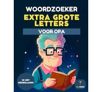 50 WOORDZOEKPUZZELS VOOR OPA - ZEER GROTE LETTERS | WOORDZOEK VOOR SENIOREN | WORD SEARCH IN DUTCH: Grote lettergrootte voor senioren - Eenvoudige ... - Grote Letters - Word search in Dutch