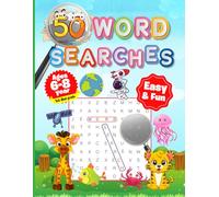 50 Word Search: Easy kids word search puzzles ages 6-8