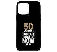 50 Years In Too Late To Back Out Wedding Anniversary Carcasa para iPhone 13 Pro Max