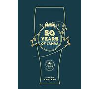 50 Years of CAMRA: Celebrating 50 years of the Campaign for Real Ale