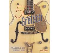 50 years of gretsch electrics guitare: Half A Century Of White Falcons, Gents, Jets, & Other Great Guitars