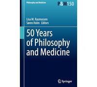 50 Years of Philosophy and Medicine: 150