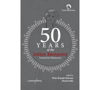 50 Years of the Indian Emergency: Lessons for Democracy