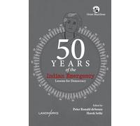 50 Years of the Indian Emergency: Lessons for Democracy