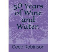 50 Years of Wine and Water.: The Glass Beside her.