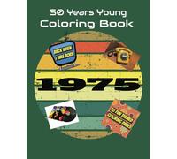 50 Years Young: 1975 Coloring Book