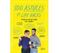 500 Astuces Et Life Hacks De La Vie De Tous Les Jours (ebook)