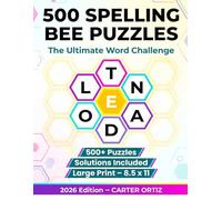 500 BEE SPELLING PUZZLE BOOK: Word Challenges to Boost Your Spelling, Vocabulary, and Brain Power, 500 Puzzles with Solutions.