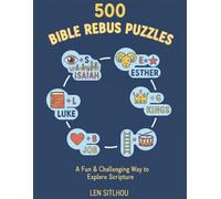 500 Bible Rebus Puzzles: A Visual Pictogram Challenge of Scripture, Parables, and Famous Verses (Large Print Brain Games for Christian Families)