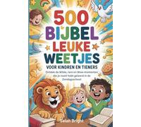 500 Bijbel Leuke Weetjes voor Kinderen en tieners: Ontdek de Wilde, rare en Wow-momenten die je nooit hebt geleerd in de zondagsschool: 2 (Bible Fun Facts)