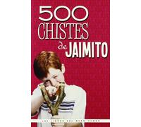 500 Chistes De Jaimito