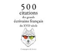 500 Citations Des Grands Écrivains Français Du 17ème Siècle (audiolibr