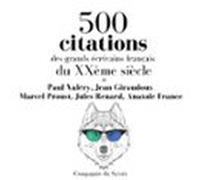 500 Citations Des Grands Écrivains Français Du Xxème Siècle (audiolibr