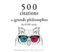 500 Citations Des Grands Philosophes Du Xviiie Siècle (audiolibro)