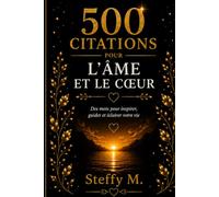 500 citations pour l'âme et le cœur