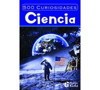 500 Curiosidades: Ciencia (Serie 500 Curiosidades)