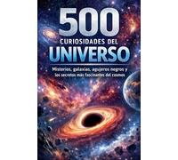 500 Curiosidades del Universo