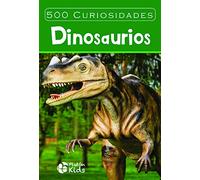 500 Curiosidades: Dinosaurios (Serie 500 Curiosidades)