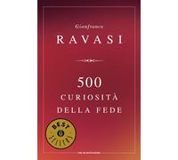 500 curiosità della fede (Oscar bestsellers)