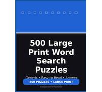 500 easy to read Word Search Puzzles: word search, large print, puzzles for adults, brain games, activity book, Answer Key Included