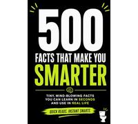 500 Facts that make you smarter