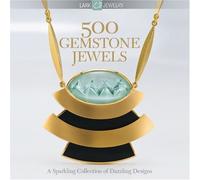 500 gemstone jewels: A Sparkling Collection of Dazzling Designs (500 Series)