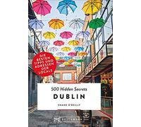 500 Hidden Secrets Dublin: Die besten Tipps und Adressen der Locals