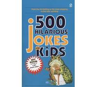 500 Hilarious Jokes for Kids