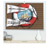 500 Jahre unter Segeln - von der GOLDEN HIND zur KERSHONES (hochwertiger Premium Wandkalender 2026 DIN A2 quer), Kunstdruck in Hochglanz: Bildmontagen mit Segelschiffsportraits von Olaf Rahardt
