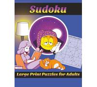 500 Large Print Sudoku Puzzles for Adults: Gifts for Seniors & Teens, Traveling Games for Kids, Relaxing Fun for All Ages | 500 Puzzles | 335 Pages