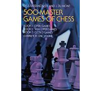 500 Master Games of Chess (Dover Chess)
