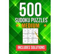 500 Medium Sudoku Puzzles for Adults: Intermediate Sudoku Puzzle Book with Solutions - 6 Puzzles Per Page