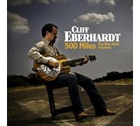 500 Miles: Blue Rock Sessions by Eberhardt, Cliff (2009-09-15)