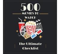 500 Movies to Watch: the Ultimate Checklist
