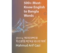 500+ Must-Know English to Bangla Words: Essential English Vocabulary with Bangla Meanings for Study & Work, Especially for Expatriates Living in the USA