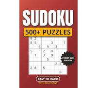 500+ Portable Sudoku Puzzle Book for Adults: Pocket-Sized Brain Games with Easy, Medium, and Hard Puzzles - Solutions included - 6x9 inches 500+ Sudoku puzzles.
