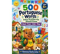500 PORTUGUESE WORDS EVERY BRAZILIAN KID SHOULD KNOW: A Brazilian Portuguese-English Heritage Language Workbook