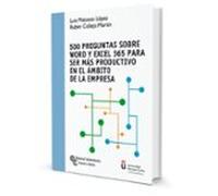 500 Preguntas Sobre Word Y Excel 365 Para Ser Más Productivo En El Ámbito De La Empresa