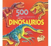 500 Preguntas y respuestas sobre los dinosaurios
