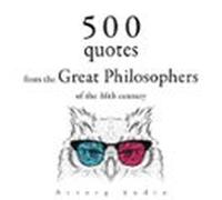 500 Quotations from the Great Philosophers of the 16th Century