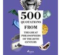 500 Quotations From The Great Philosophers Of The 20th Century (audiol
