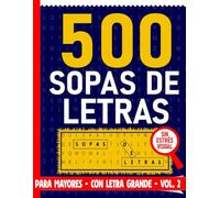 500 sopas de letras: para mayores y con letra grande - Volumen 2