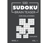 500 Sudoku Brain Teaser Samurai con soluciones: Nivel 4, Vol. 1