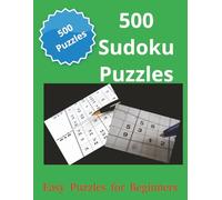 500 Sudoku Puzzle Book for Adults: Easy Brain Games to Relax, Focus, and Sharpen Your Mind: Sudoku Puzzles with Solutions | Stress Relief Activity Book for Adults, Seniors & Beginners