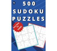 500 Sudoku puzzles: A Complete Sudoku Collection for All Skill Levels