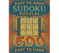 500 Sudoku Puzzles for Adults: Easy to Hard: Boost Your Brainpower with Hours of Fun and Challenging 9X9 Grid Sudoku | 8.5x11 inches, 198 Pages | ... Levels, Vacations, Holidays and Relaxation