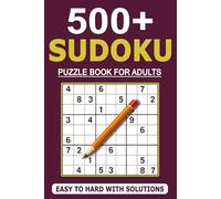 500+ Sudoku Puzzles for Adults & Teens: Travel-Size 6×9 Edition • Easy to Hard Sudoku Levels • Includes Bonus Puzzle Pack • Full Solutions Inside (Sudoku Challenge Series)