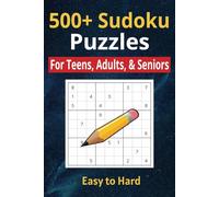 500+ Sudoku Puzzles for Adults: With More Than 500 Sudoku Puzzles from Easy to Hard for adults, Easy to Read