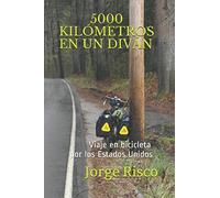 5000 KILÓMETROS EN UN DIVÁN: VIAJE EN BICICLETA POR LOS ESTADOS UNIDOS