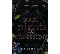 5000 Nights of Obsession: A Twisted Gatsby Story (Tales of Obsession)